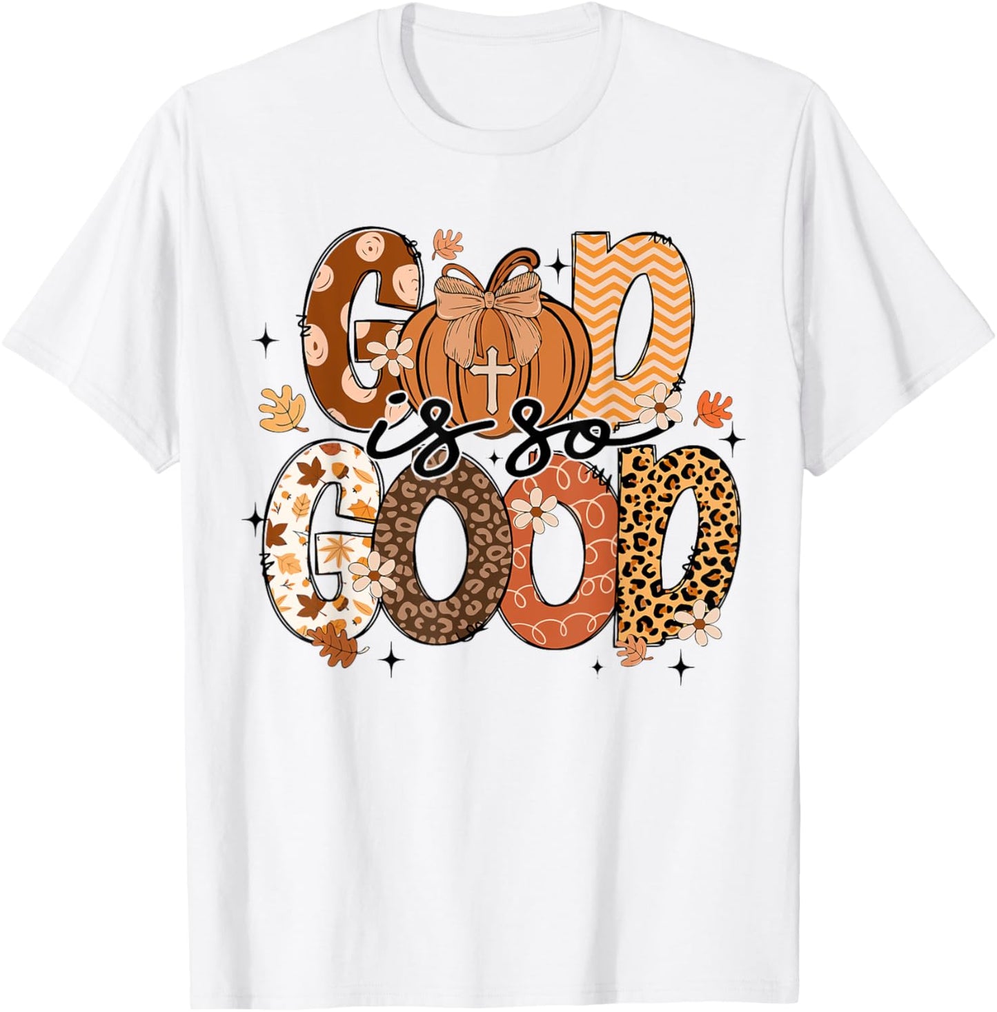 Autumn Pumpkin Christian Thanksgiving Faith God is So Good T-Shirt