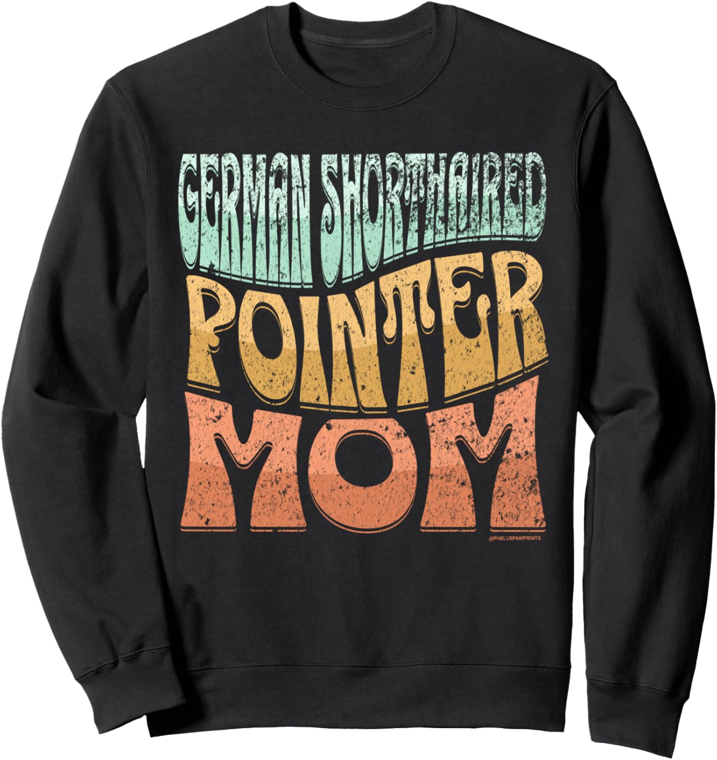 German Shorthaired Pointer Mom Vintage Dog Mom Sweatshirt
