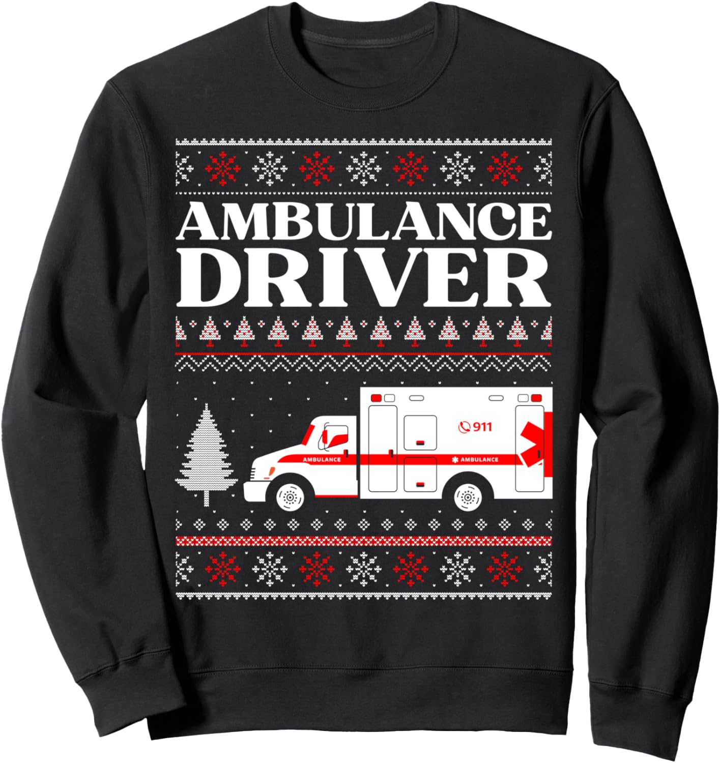 Ambulance Driver Ugly Christmas EMS EMT Paramedic Xmas Sweatshirt