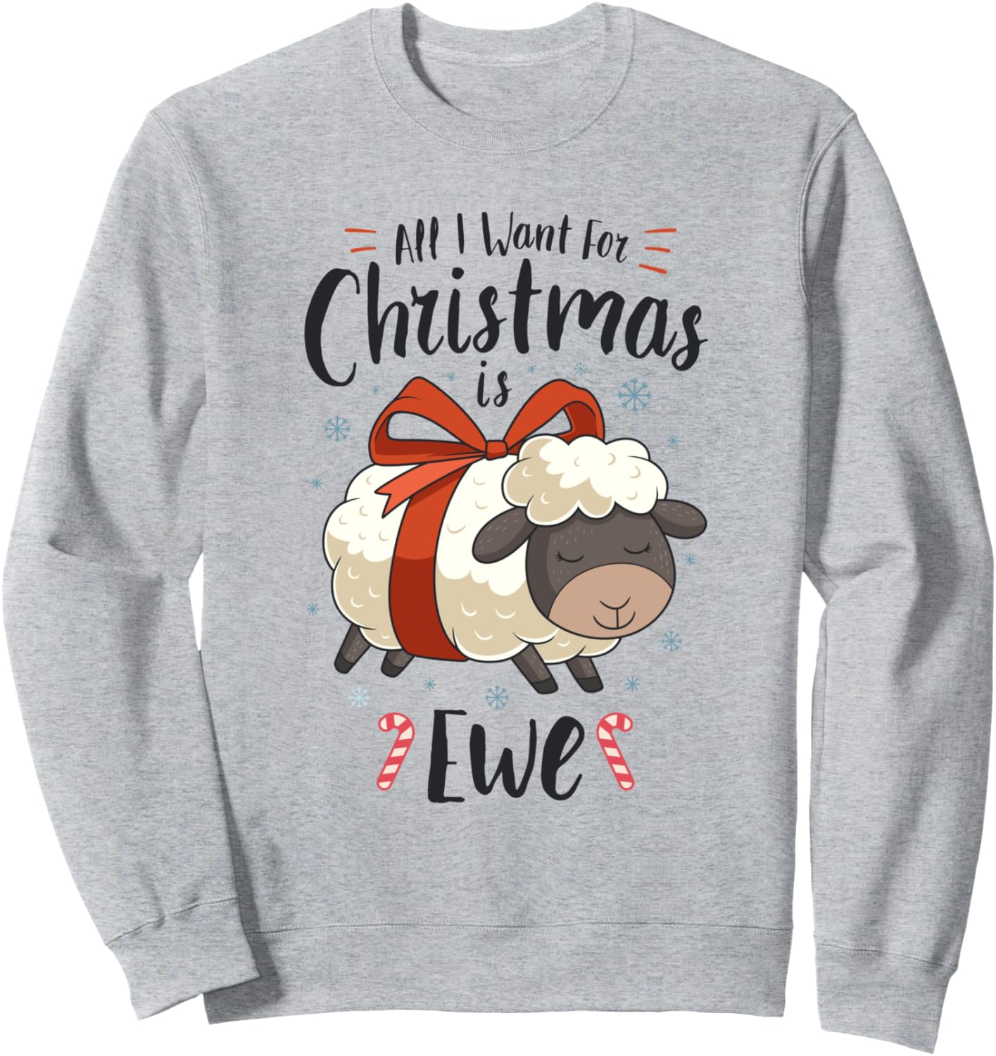 All I Want For Christmas Is Ewe Sheep Xmas Gift Sweatshirt