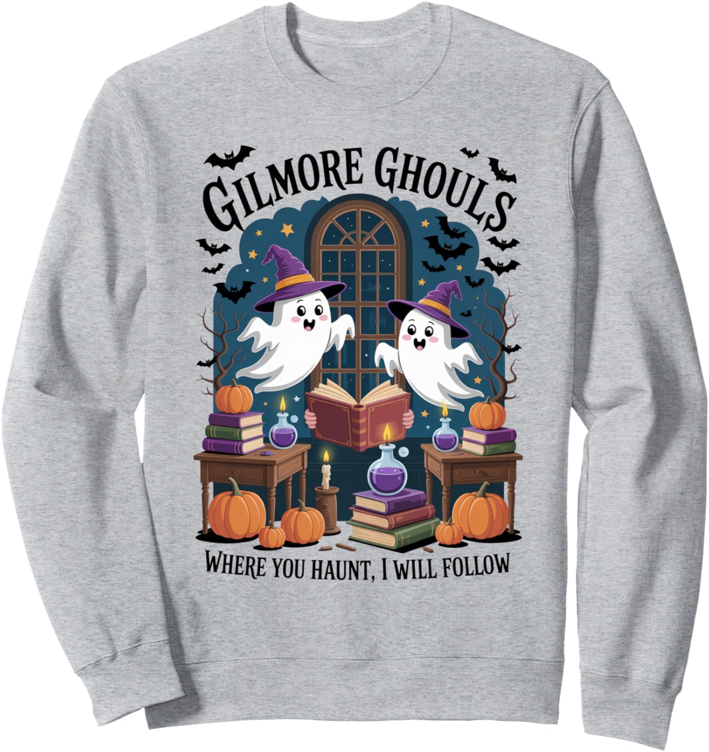 Gilmore Ghouls Where You Haunt, I Will Follow Apparel Sweatshirt