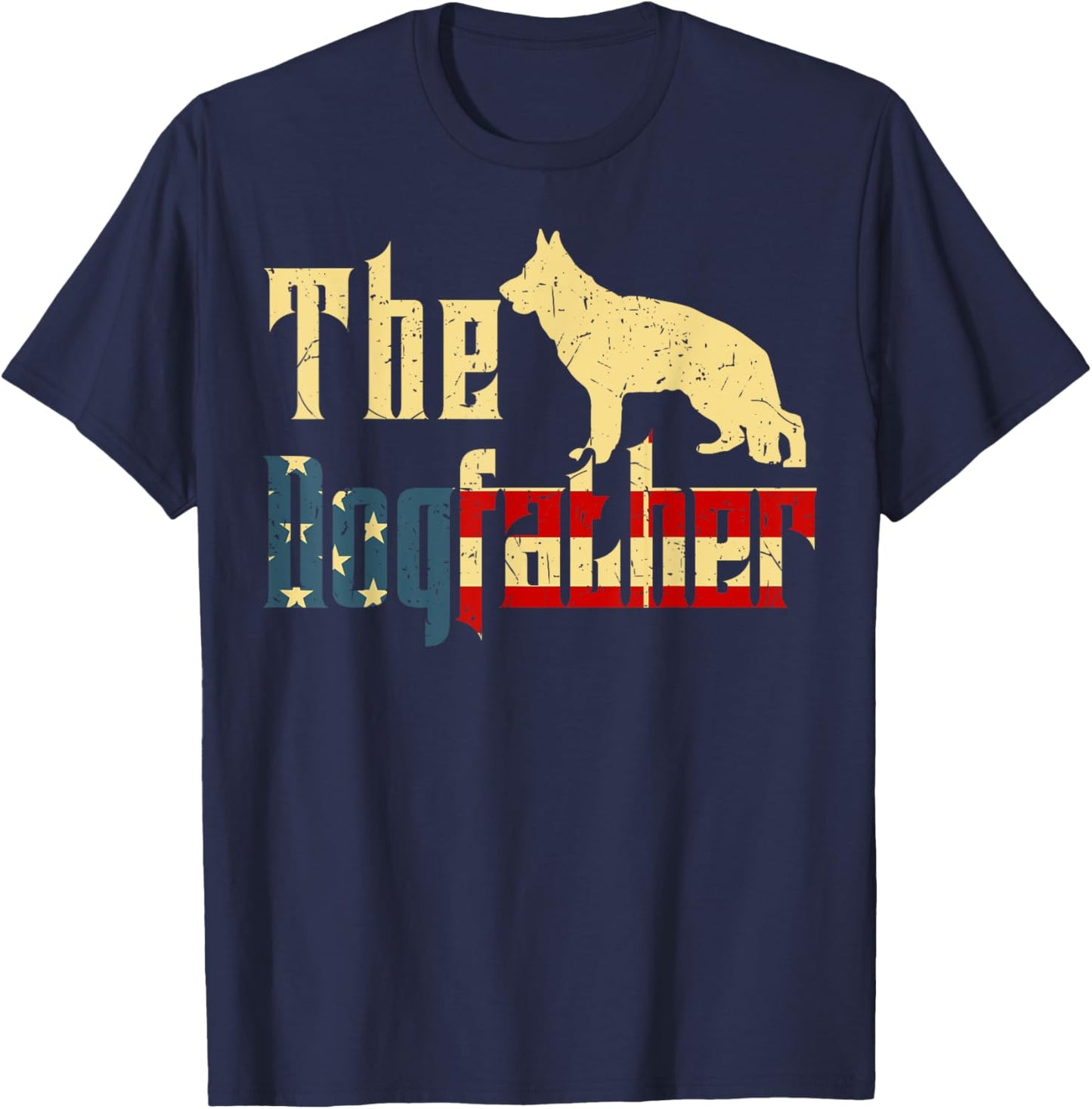 German Shepherd Fathers Day Gift Dogfather Dog Dad 4th July T-Shirt