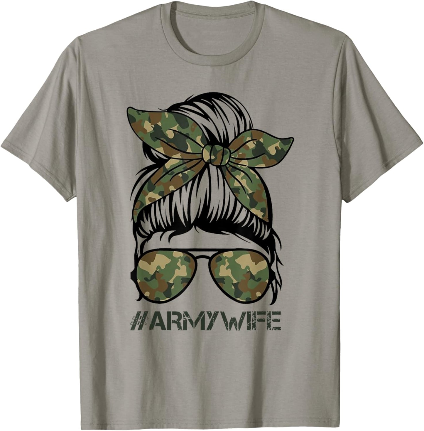 Army Wife Messy Bun Veteran Camouflage Bandana Sunglasses T-Shirt