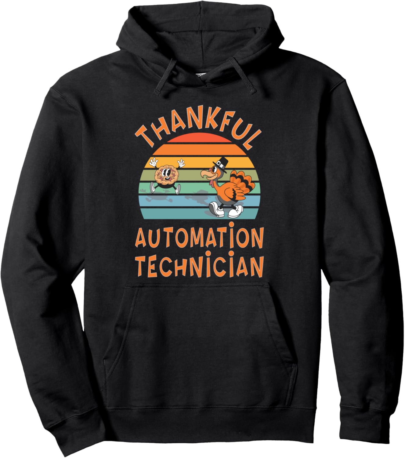 Automation Technician Job Funny Thanksgiving Pullover Hoodie
