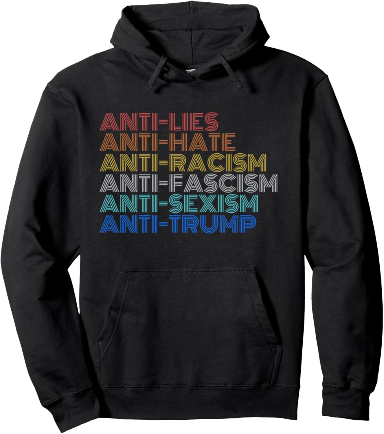 Anti Trump Hate Lies Racism Fascism Sexism Resist Pullover Hoodie