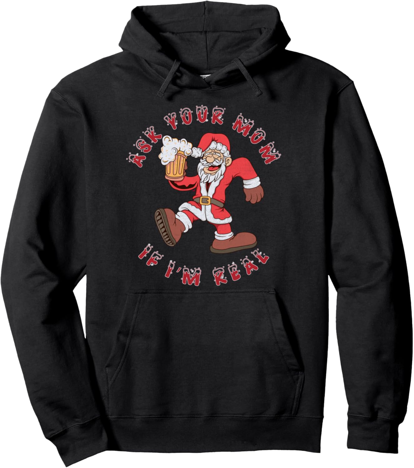 Ask Your Mom If I'm Real Funny Christmas Santa Claus Xmas Pullover Hoodie