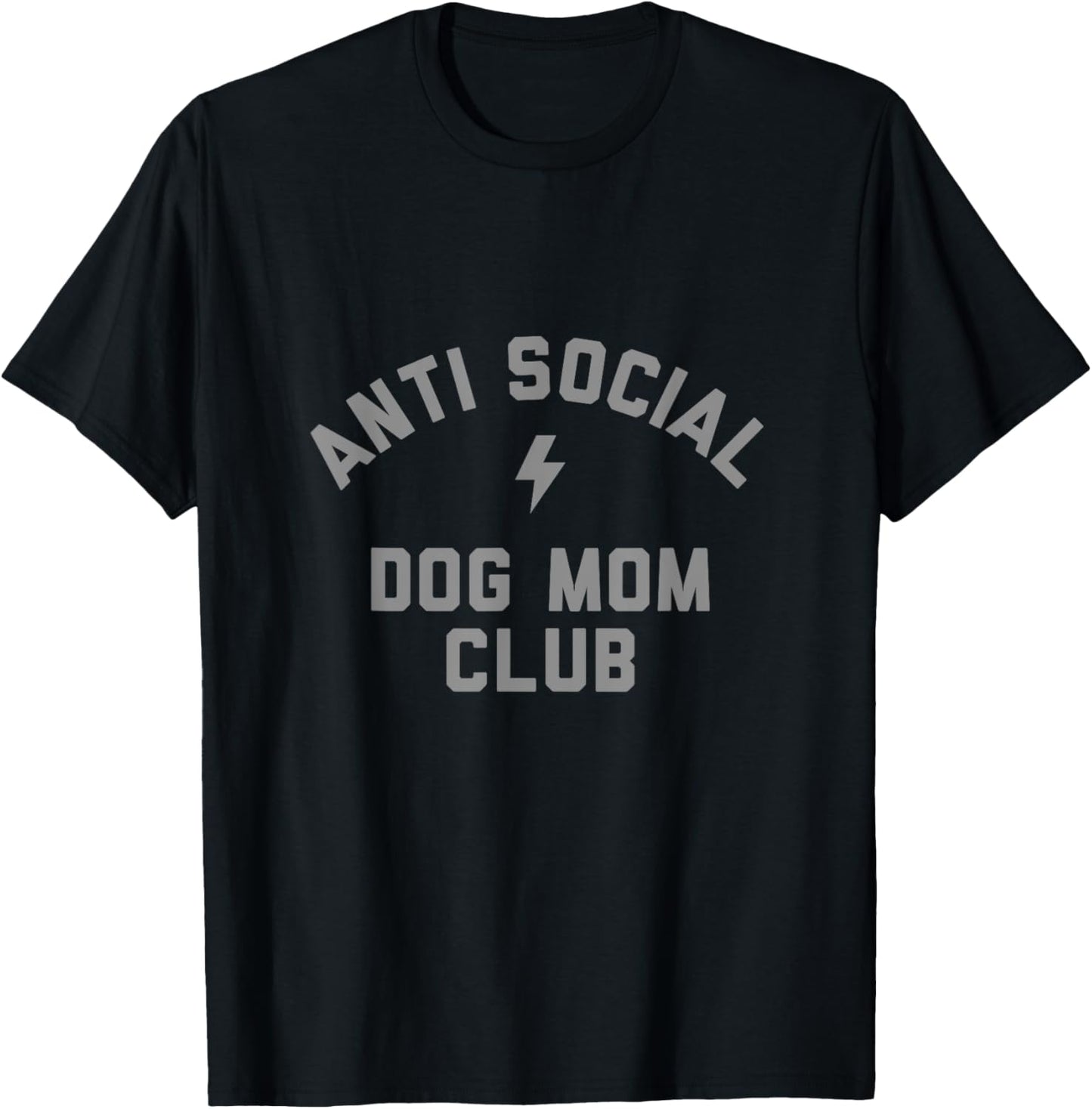 Anti Social Dog Mom Club T-Shirt for Men Women