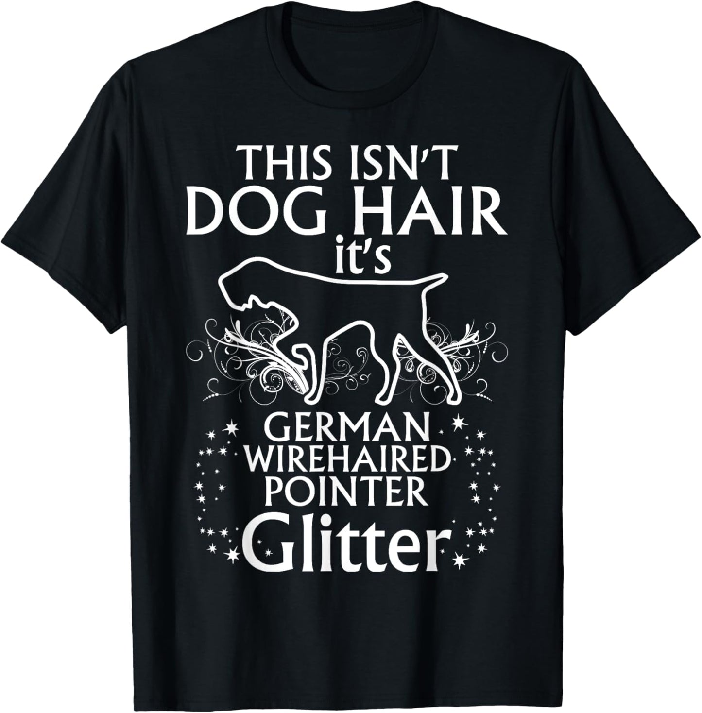 German Wirehaired Pointer Tee Shirt Glitter Fun Apparel Gift T-Shirt