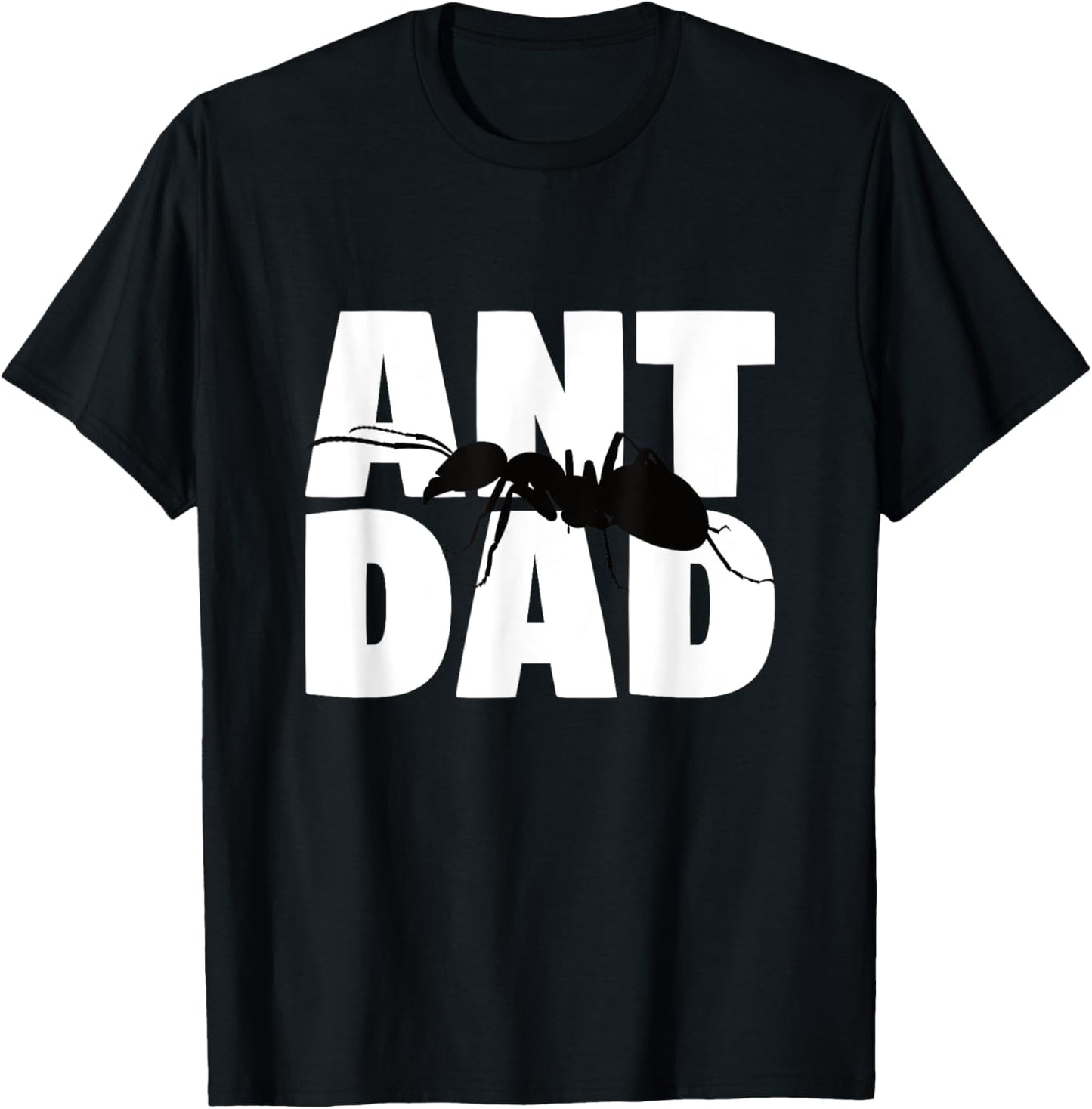 Ant Dad T-Shirt Ant Lover Gift for Father Pet Animal Tee T-Shirt