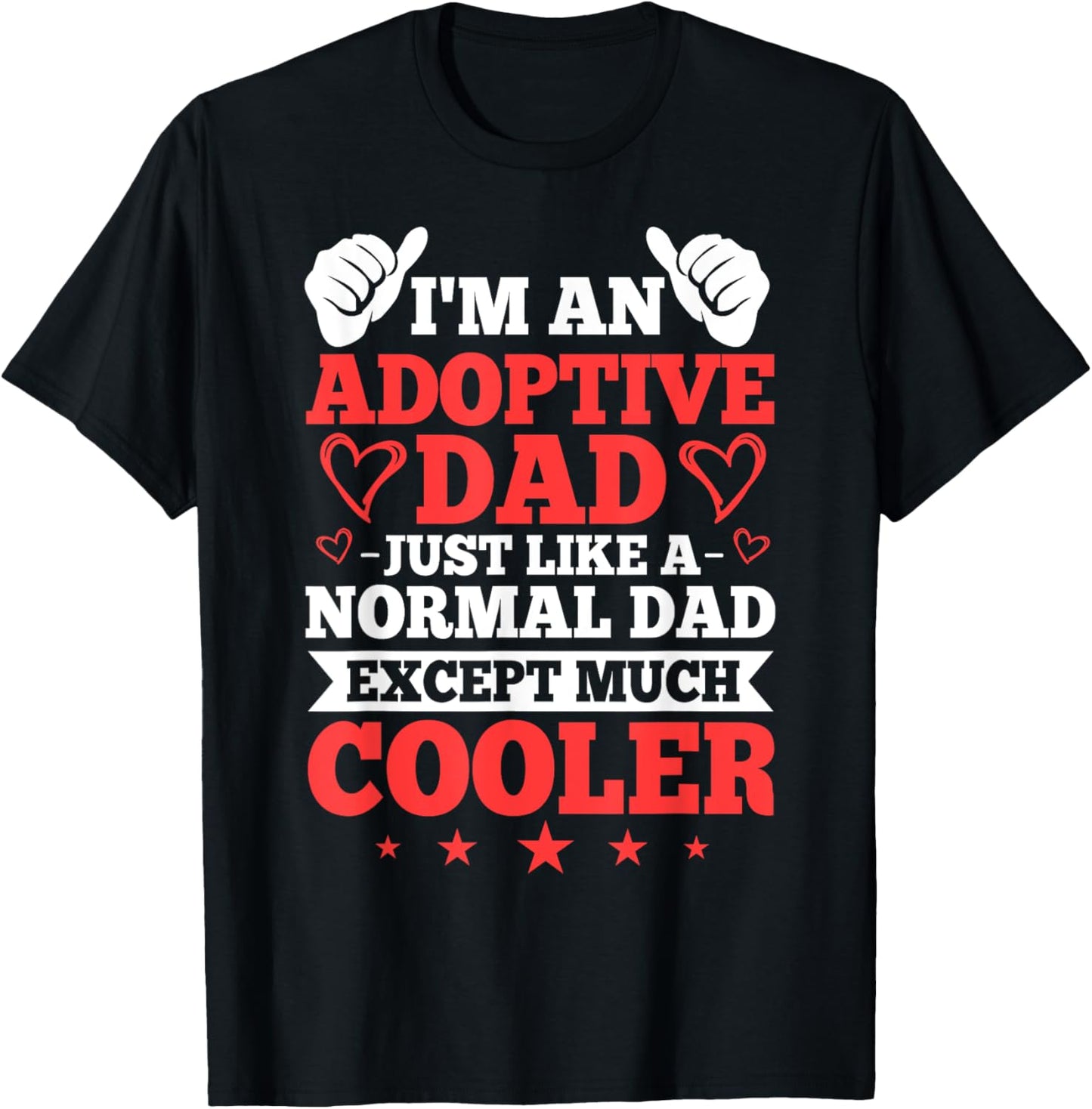 Adopted Father Adoptive Dad Father's Day Happy Adoption Day T-Shirt