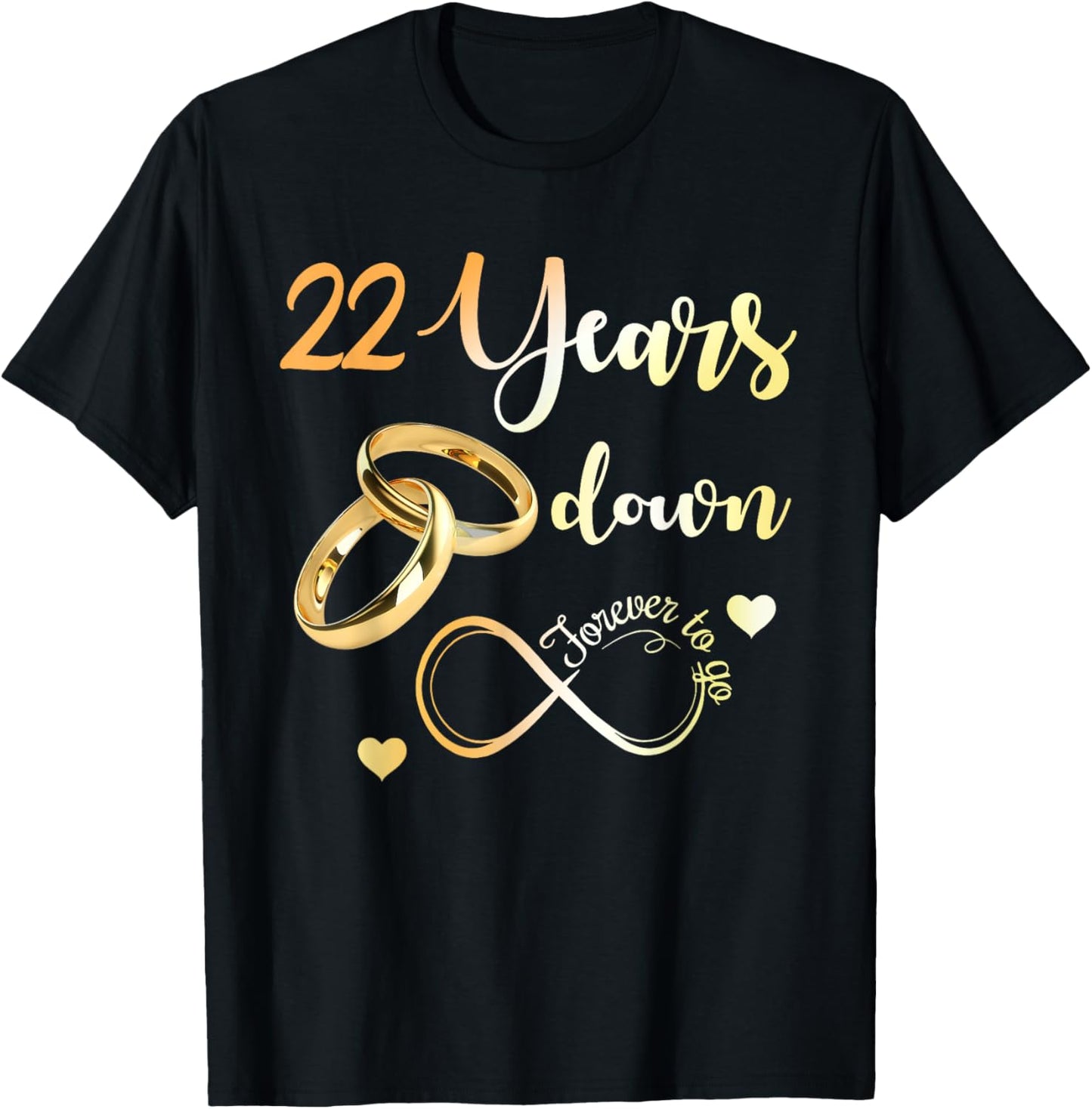 22 Years Down Forever To Go 22nd Wedding Anniversary T-Shirt
