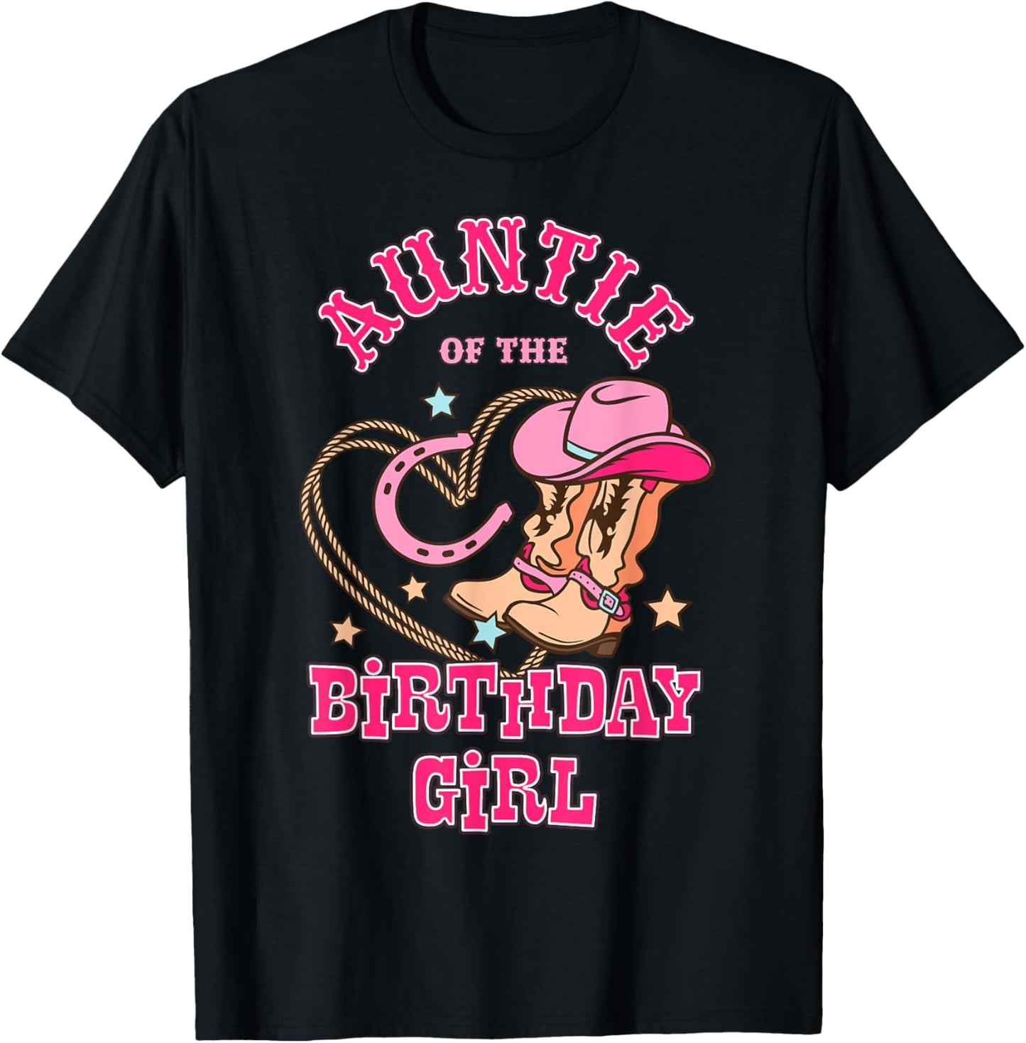 Auntie Of the Birthday Girl Pink CowGirl Western Rodeo T-Shirt