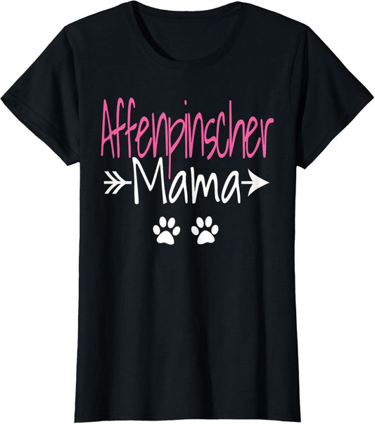 Affenpinscher Mama Funny Affenpinscher Dog Mom T-Shirt for Women