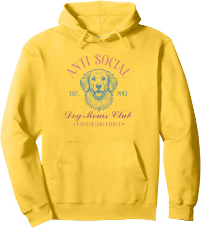 Antisocial Dog Moms Club Funny Dog Mom Womens Pullover Hoodie
