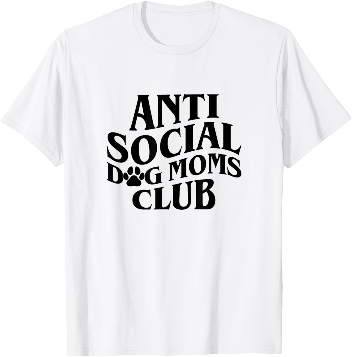 Anti Social Dog Moms Club Introvert Dog Mom Dog Lover T-Shirt