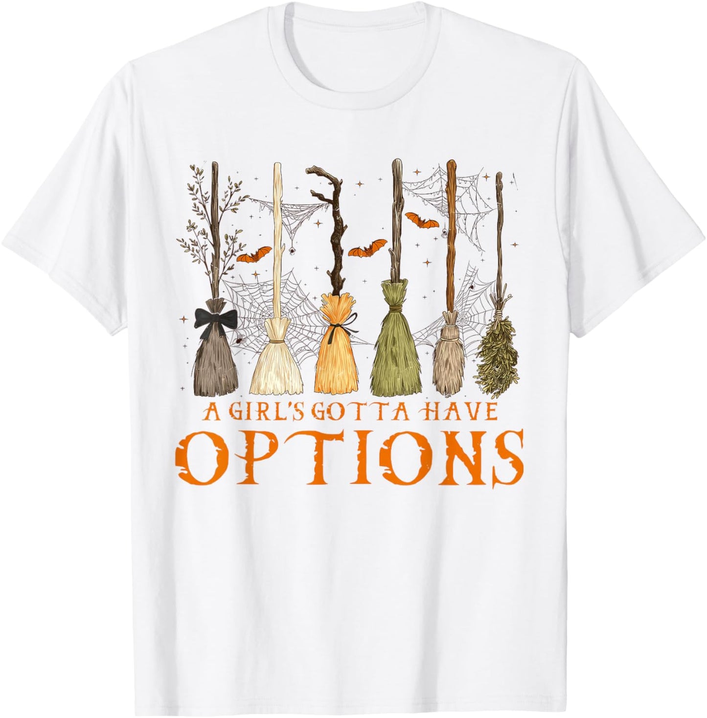 A Girl’s Gotta Have Options Halloween Witches Spooky Season T-Shirt