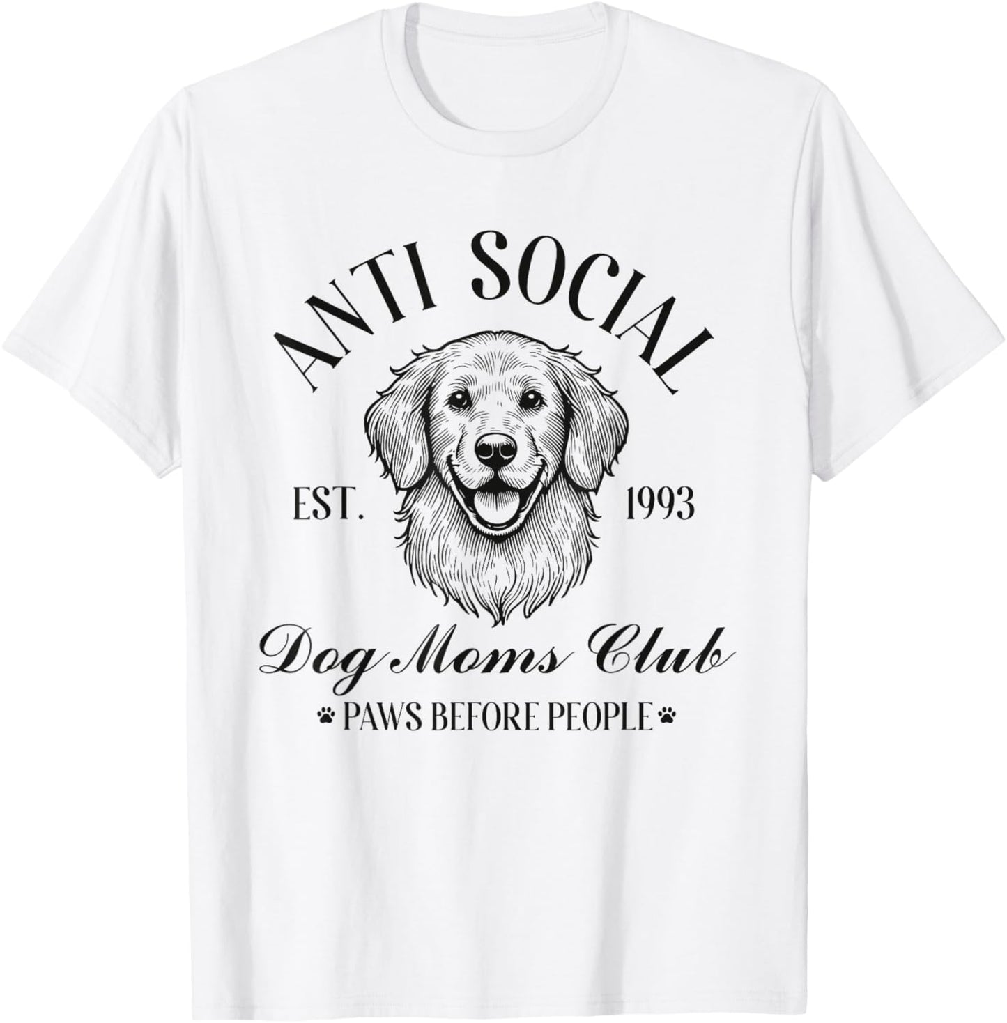 Antisocial Dog Moms Club Funny Dog Mom Womens T-Shirt