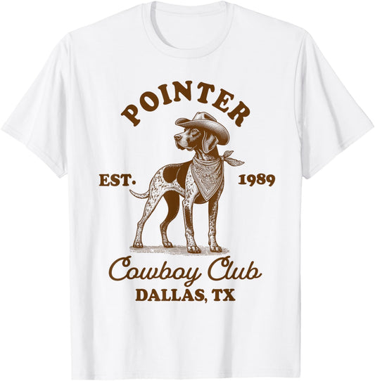 German Shorthaired Pointer Mom Howdy Pointer Cowboys Club T-Shirt