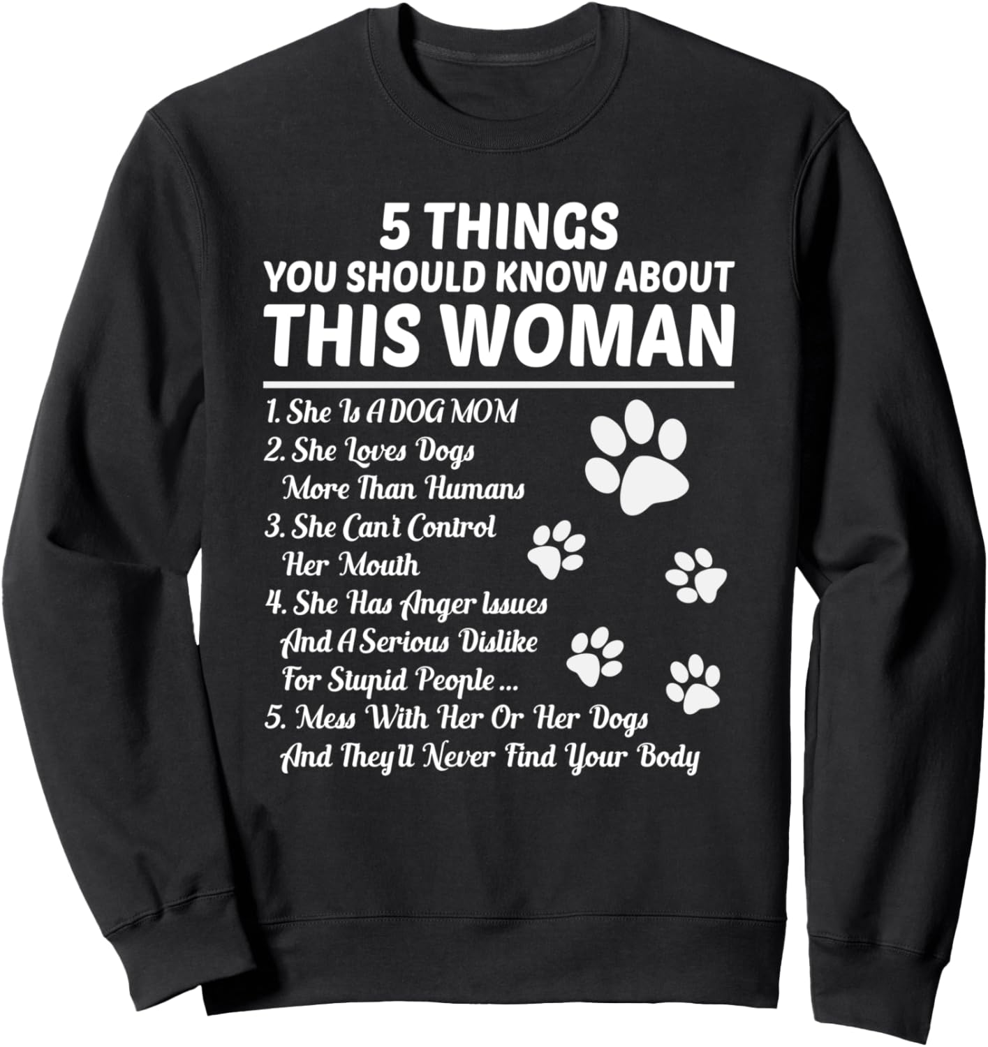 5 Things You Should Know About This Woman Dog Mom Sweatshirt