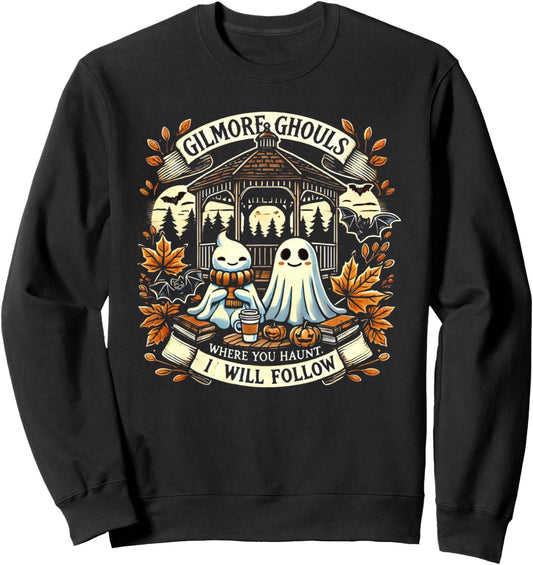 Gilmore Ghouls Where You Haunt, I Will Follow Apparel Sweatshirt