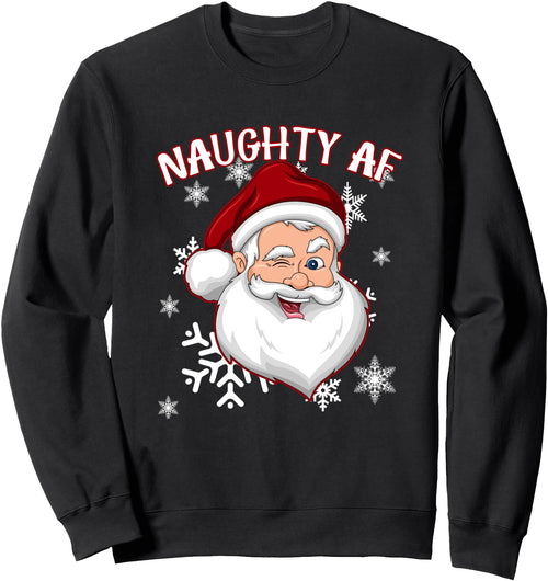 "NAUGHTY AF" Funny Naughty Winking Santa Claus Sweatshirt