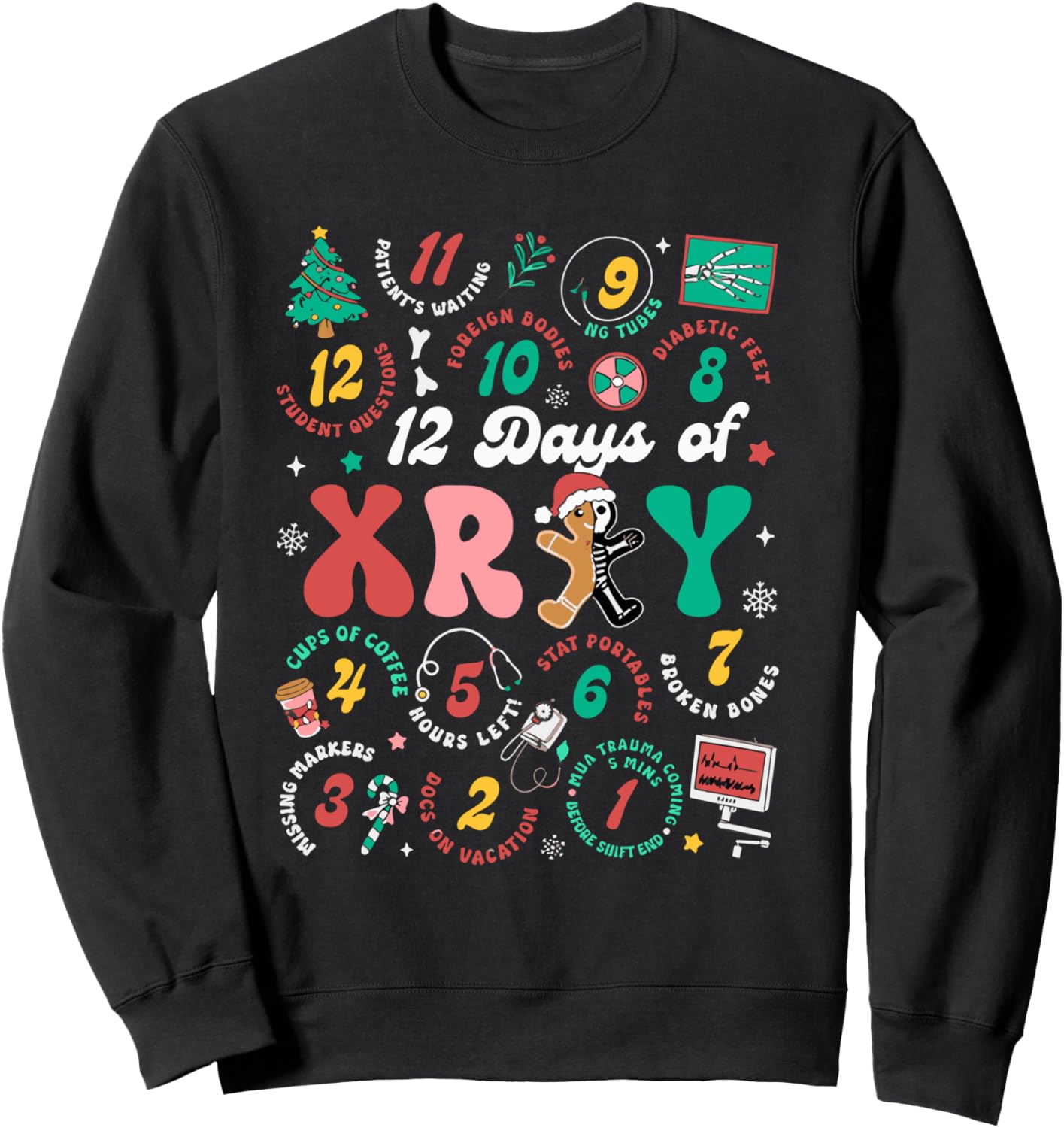 12 days of X-ray Christmas Radiology Tech Holiday Team Sweatshirt
