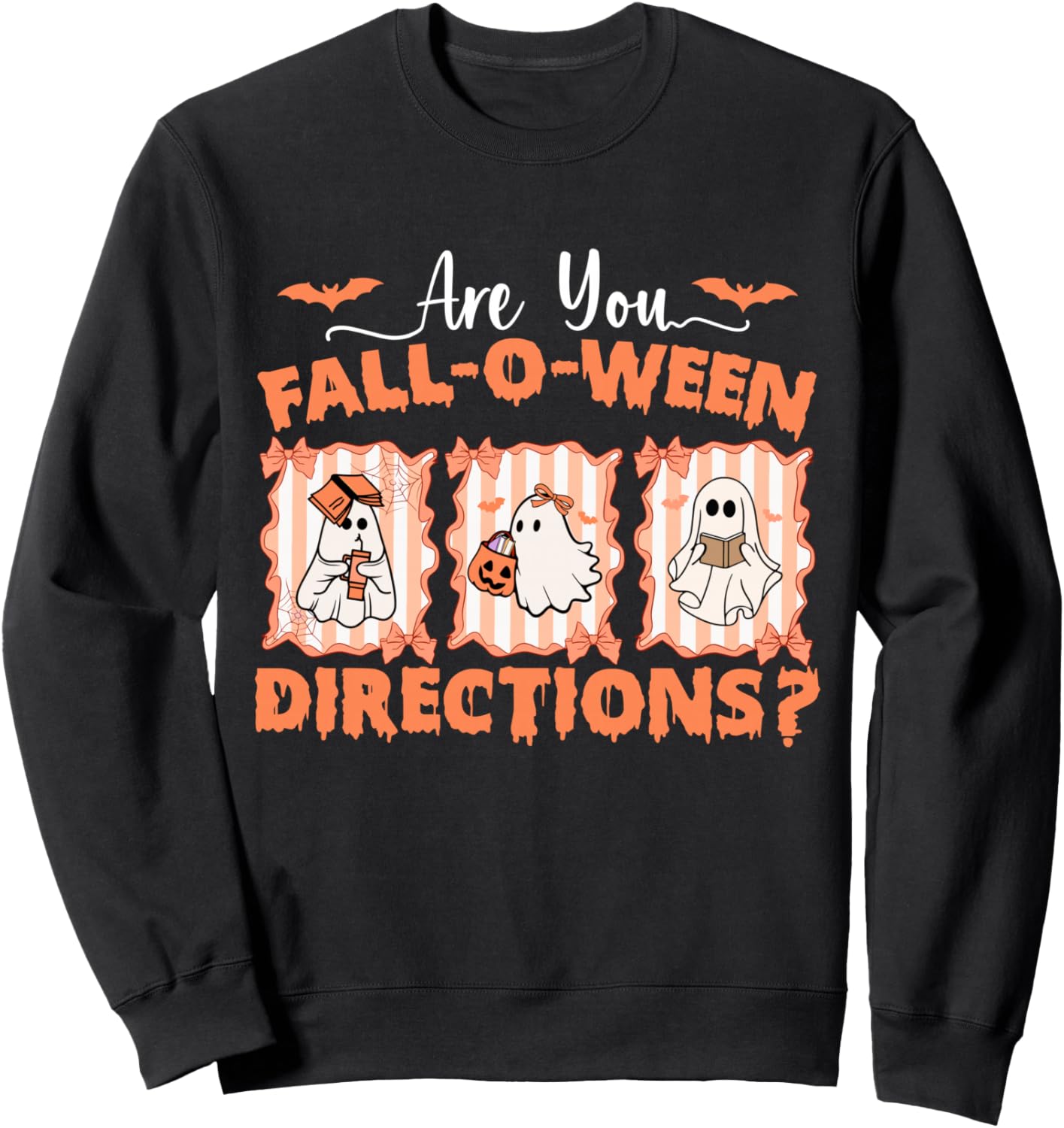 Are You Fall-o-ween Directions Funny Teacher Halloween Sweatshirt