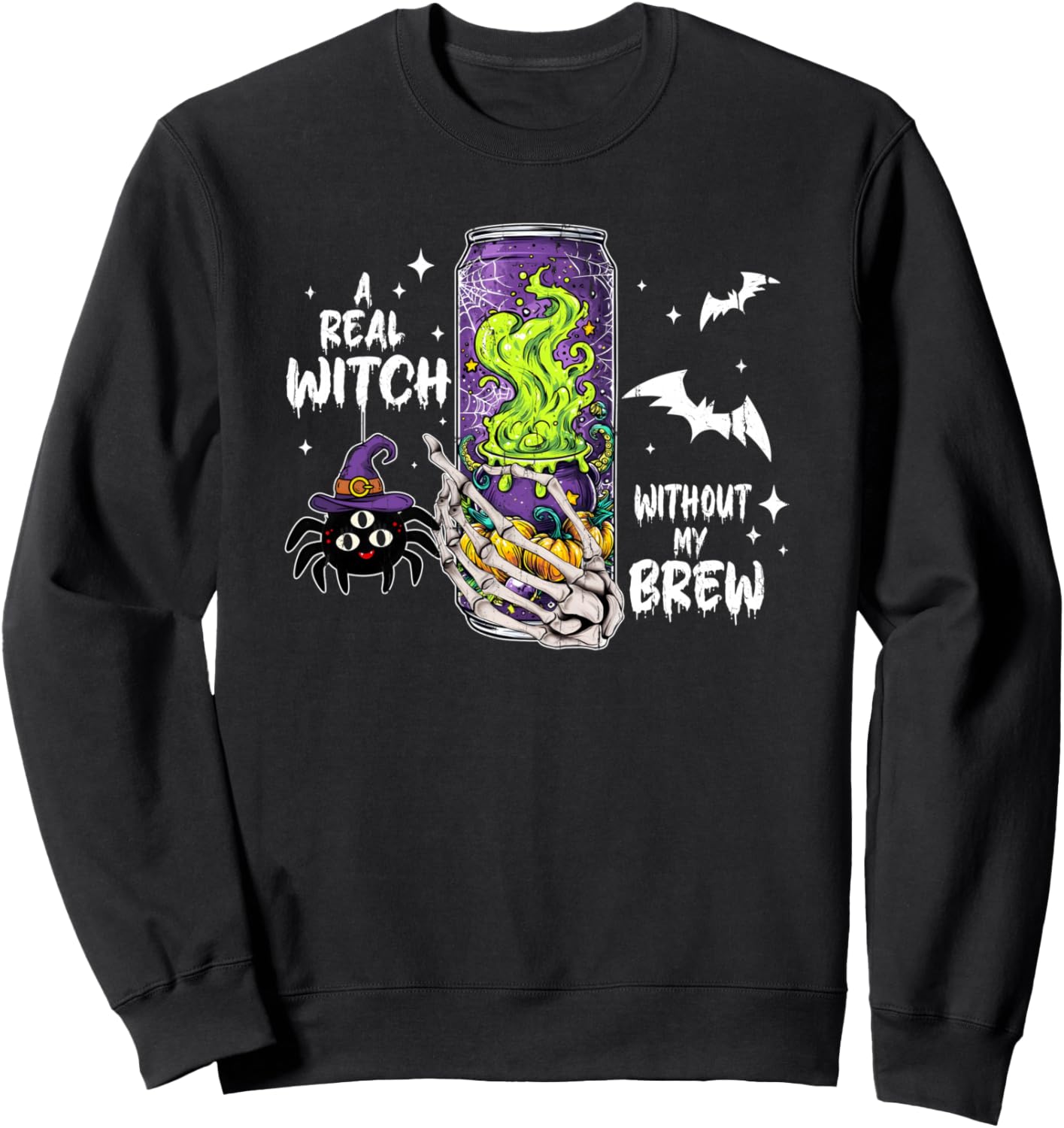 A Real Witch Without My Brew, Halloween Juice Sweatshirt