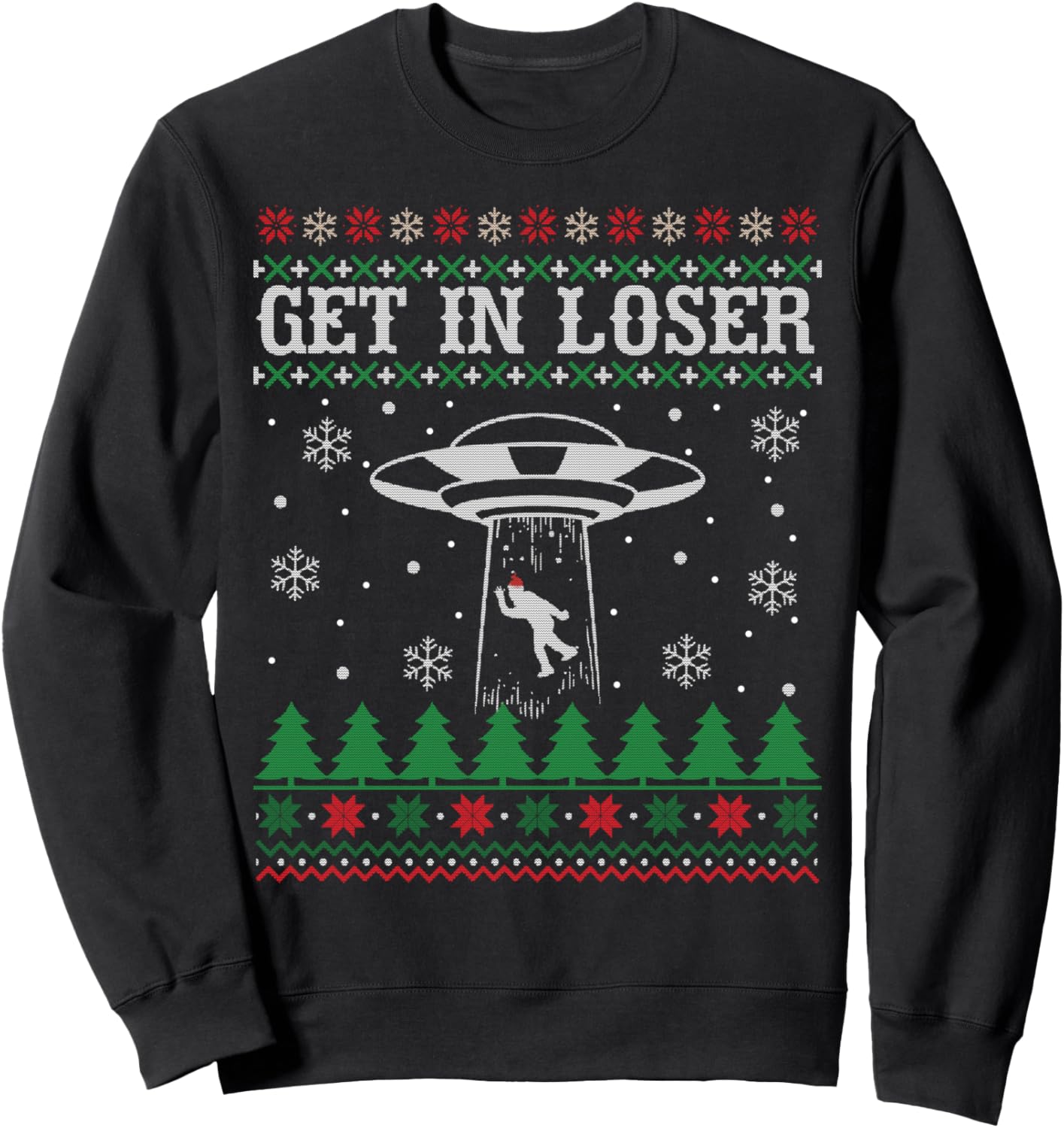 Get In Loser Alien Ugly Christmas Sweater Funny Gift Sweatshirt