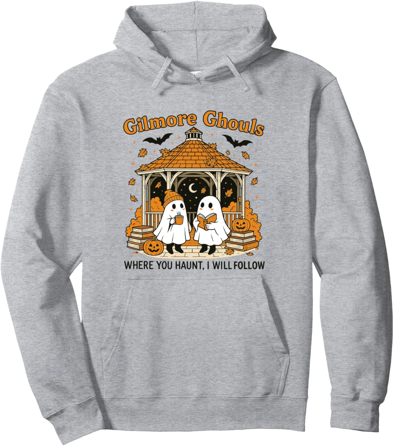 Gilmore Ghouls Ghosts Where You Haunt I Will Follow Design Pullover Hoodie