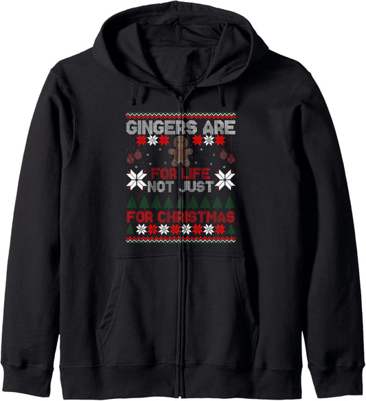 Gingers Are For Life Not Just For Christmas Ugly Xmas Gifts Zip Hoodie