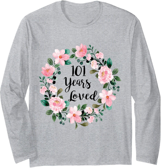 101 Years Loved Men Women 101 Years Old Cool 101st Birthday Long Sleeve T-Shirt