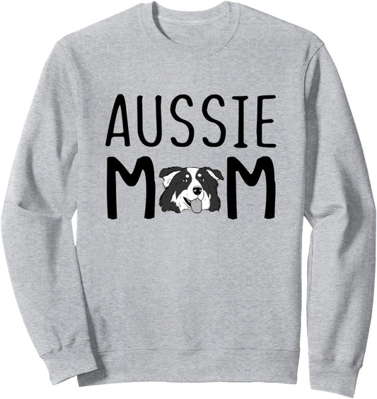 Aussie Mama Australian Shepherd Mom Aussie Mom Sweatshirt