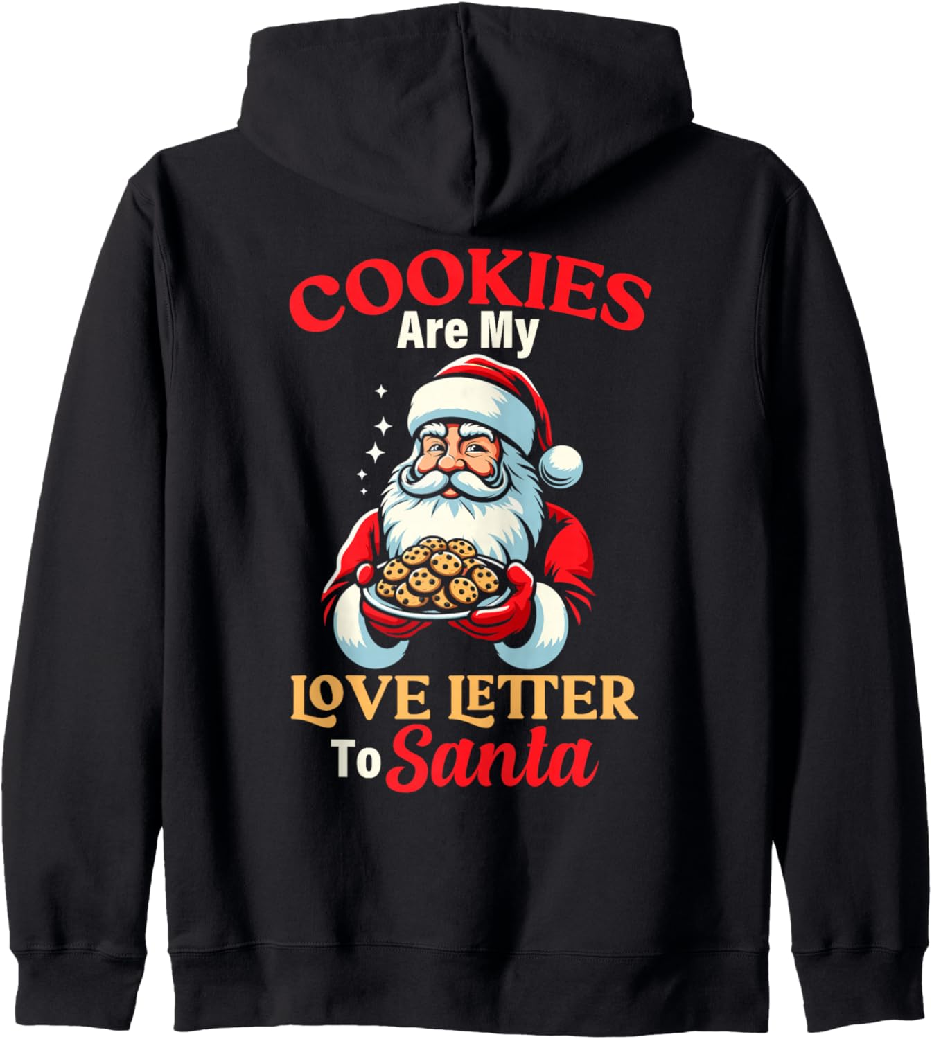 Cookies Love Letter To Santa Christmas Xmas Family Zip Hoodie