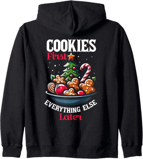 Cookies First Everything Else Later Christmas Santa Xmas Zip Hoodie