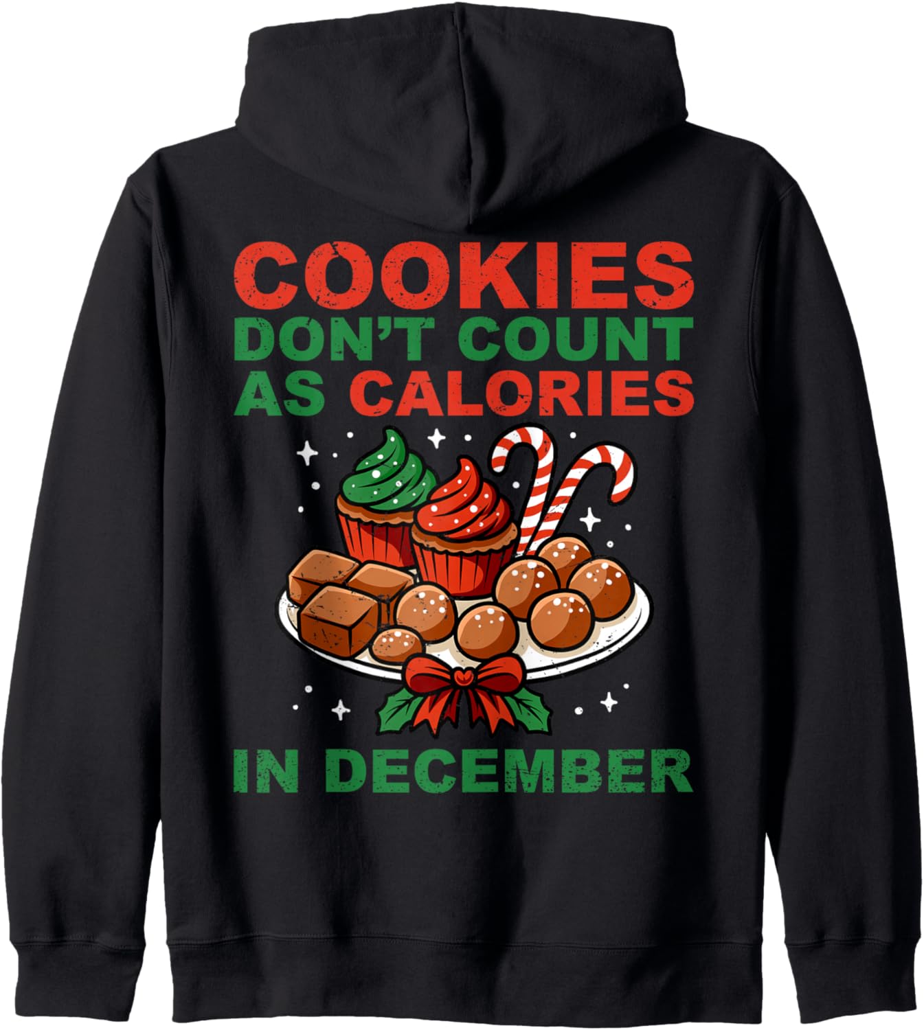 Cookies Don't Count As Calories Christmas Santa Xmas Family Zip Hoodie