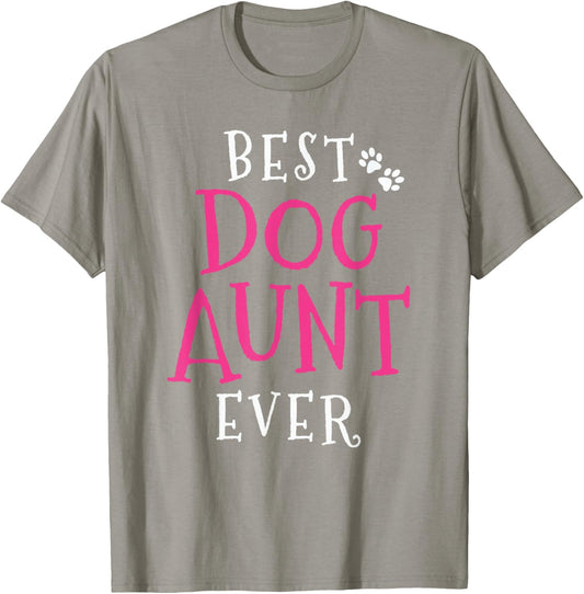 Aunt Dog Best Puppy Aunts Gift T-Shirt