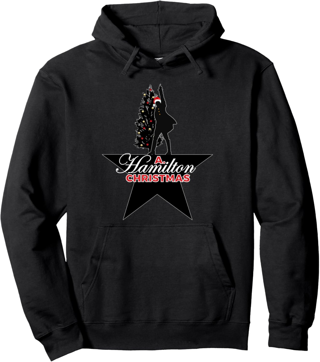 A. Christmas Hamilton Humor, A. HAM Musical Holiday Gift Pullover Hoodie