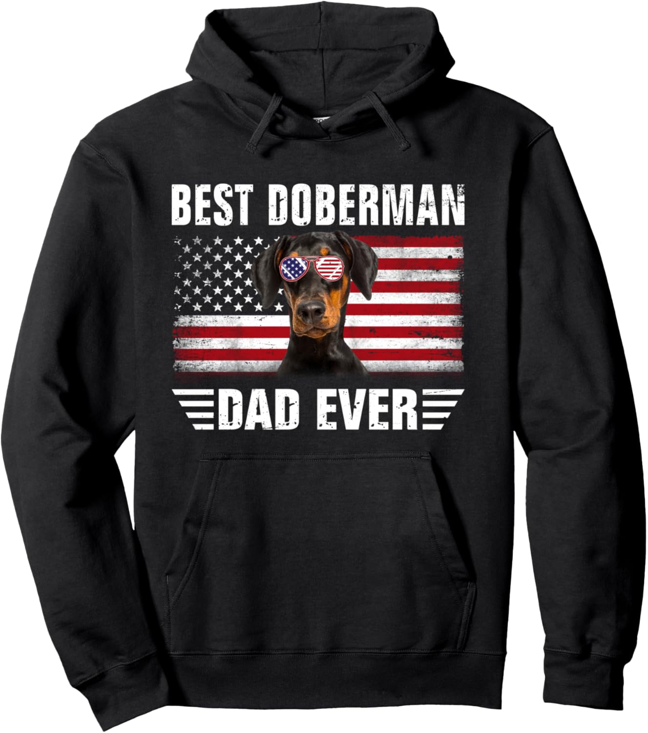 American Flag Best Doberman Dad Ever Tee Dog Dad Pullover Hoodie