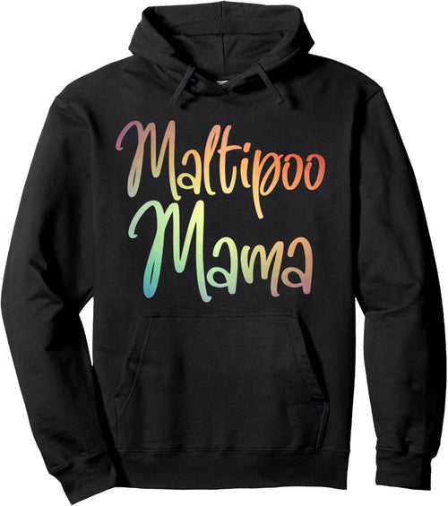 Cool And Funny Mothers Day Tshirt Maltipoo Mama Design Pullover Hoodie