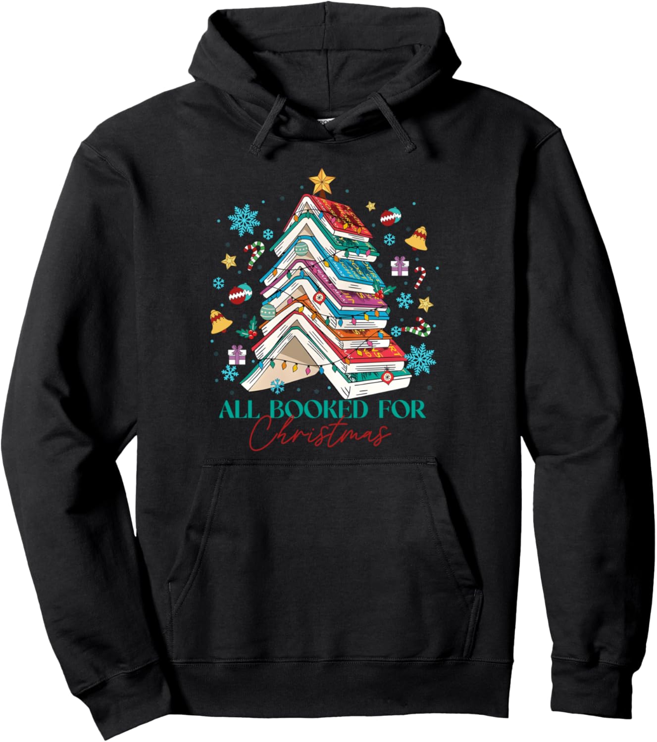 All Booked For Christmas Book Christmas Tree Lights Xmas Pullover Hoodie