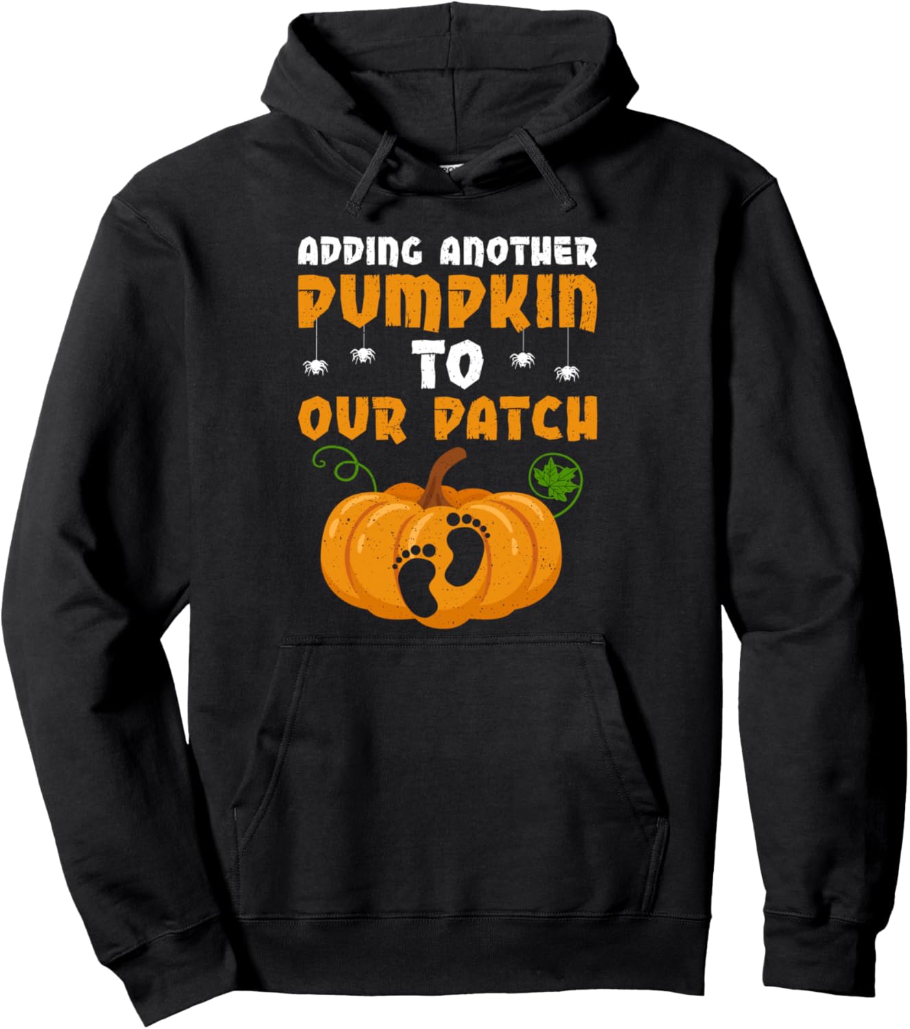 Adding A Pumpkin To Our Patch Pregnancy Women Halloween Pullover Hoodie