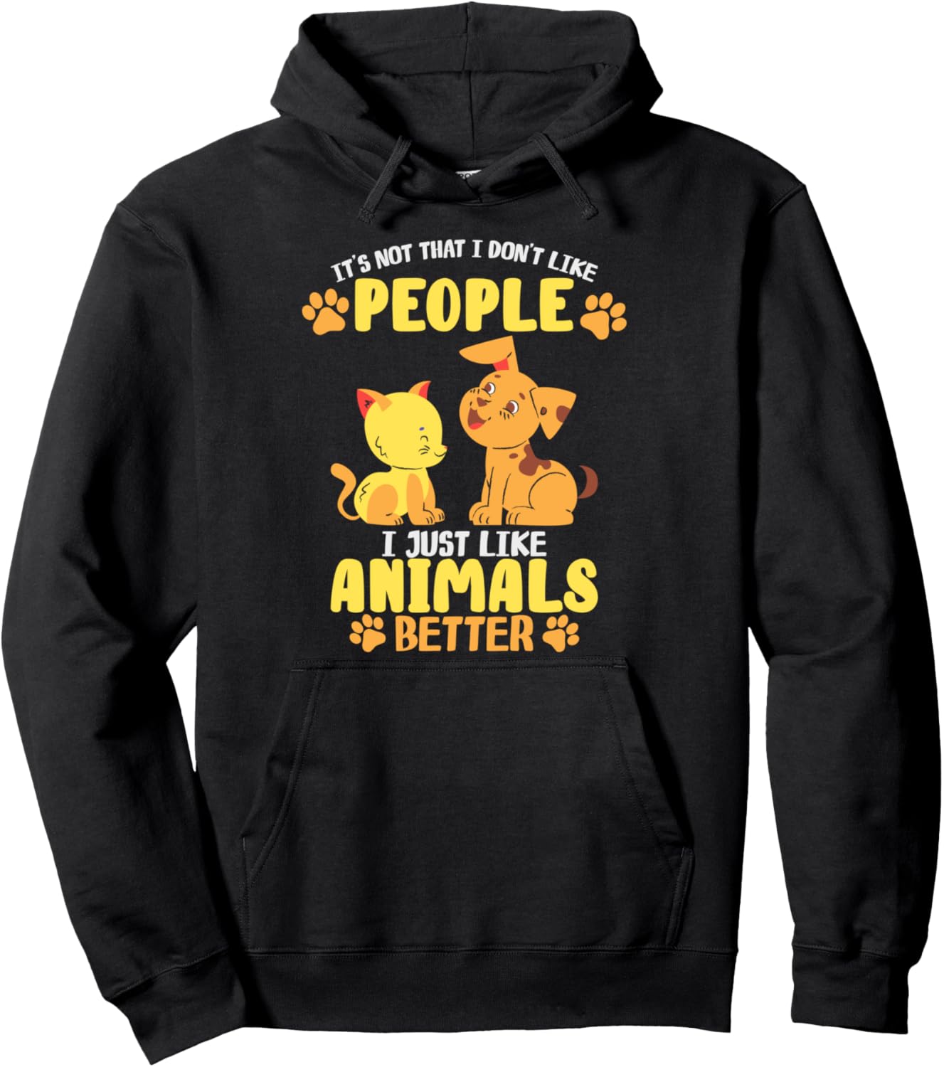 Animals Better Introvert Social Distancing Cat Dog Pet Lover Pullover Hoodie