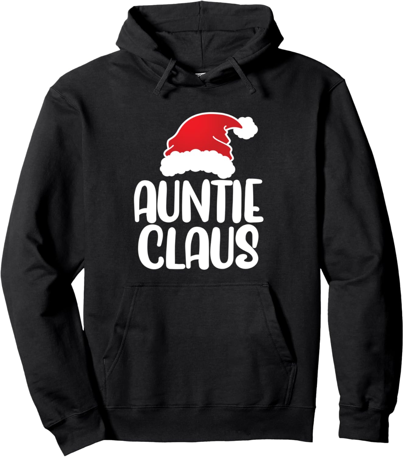 Auntie Claus Family Matching Christmas Funny Aunt Santa Xmas Pullover Hoodie