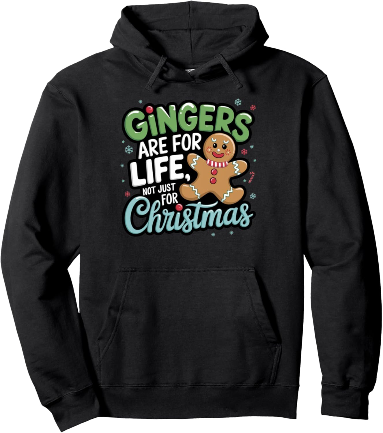 Gingers Are For Life Not Just For Christmas Funny Cute Xmas Pullover Hoodie