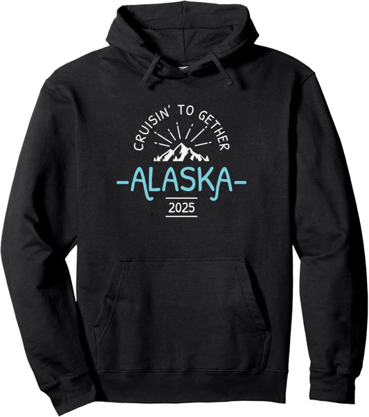 Alaska Cruise 2025 Family Vacation Matching Alaska Cruise Pullover Hoodie