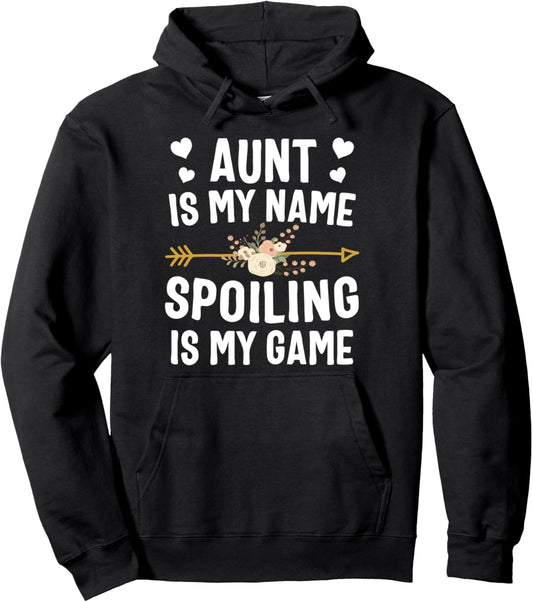 Aunt Is My Name Spoiling Is My Game Thanksgiving Pullover Hoodie