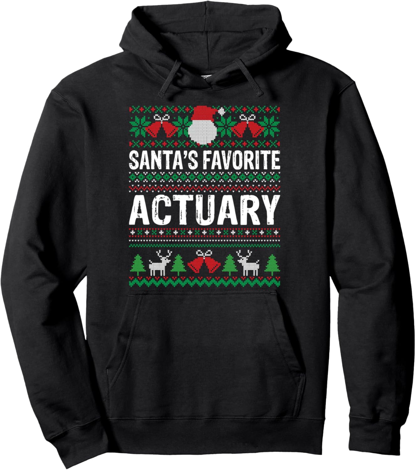 Actuary Christmas T-Shirt - Santa's Favorite Actuary Xmas Pullover Hoodie