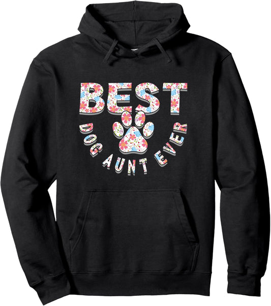 Auntie Animal Pet Lover Woman Best Dog Aunt Ever Cute Funny Pullover Hoodie