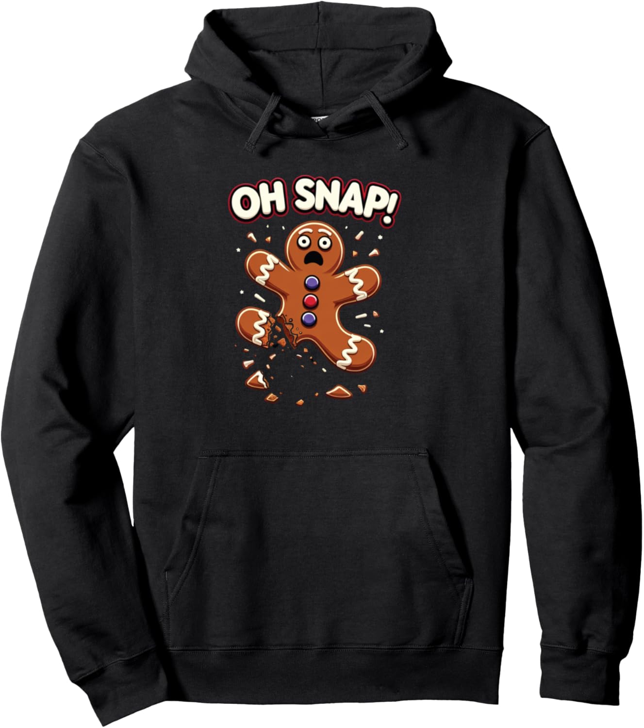Gingerbread Man Cookie Oh Snap Funny Christmas Pullover Hoodie
